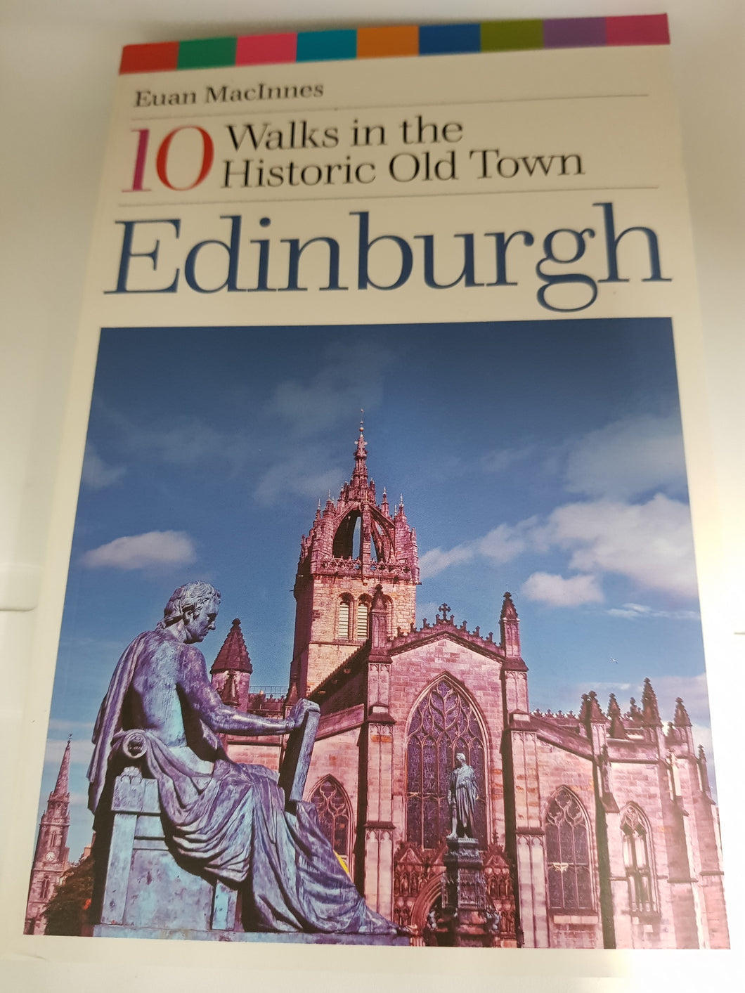 Edinburgh: 10 Walks in the Historic Old Town